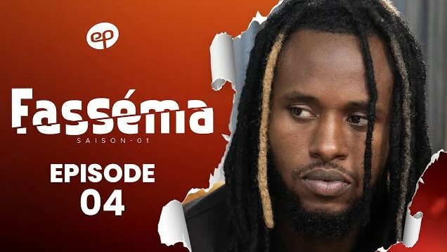 FASSÉMA – Saison 1 – Episode 4